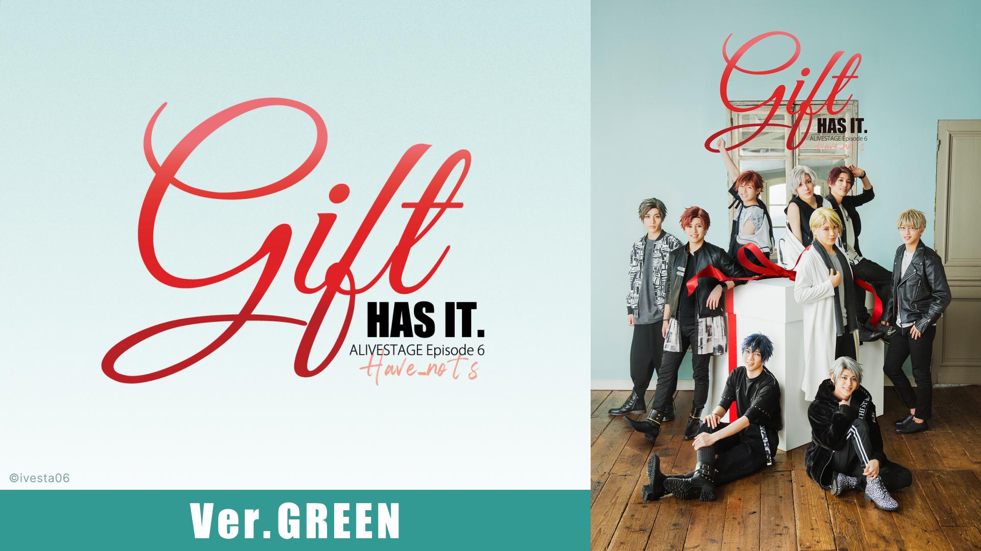 2.5次元ダンスライブ「ALIVESTAGE」Episode 6『Gift』Ver.GREEN
